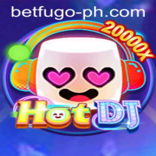 Exploring the Exciting World of HotDJ and BETFUGO