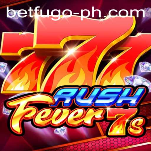 Exploring the Excitement of RushFever7s: A Thrilling Casino Experience with BETFUGO